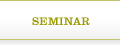 SEMINAR
